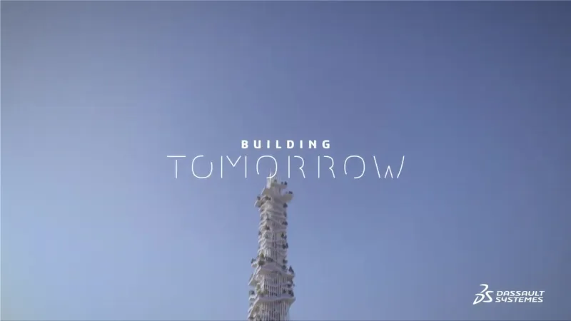 Dassault Systemes presents the "Building Tomorrow" series