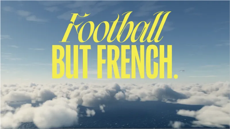 Ligue 1's "We Will Show You" Campaign