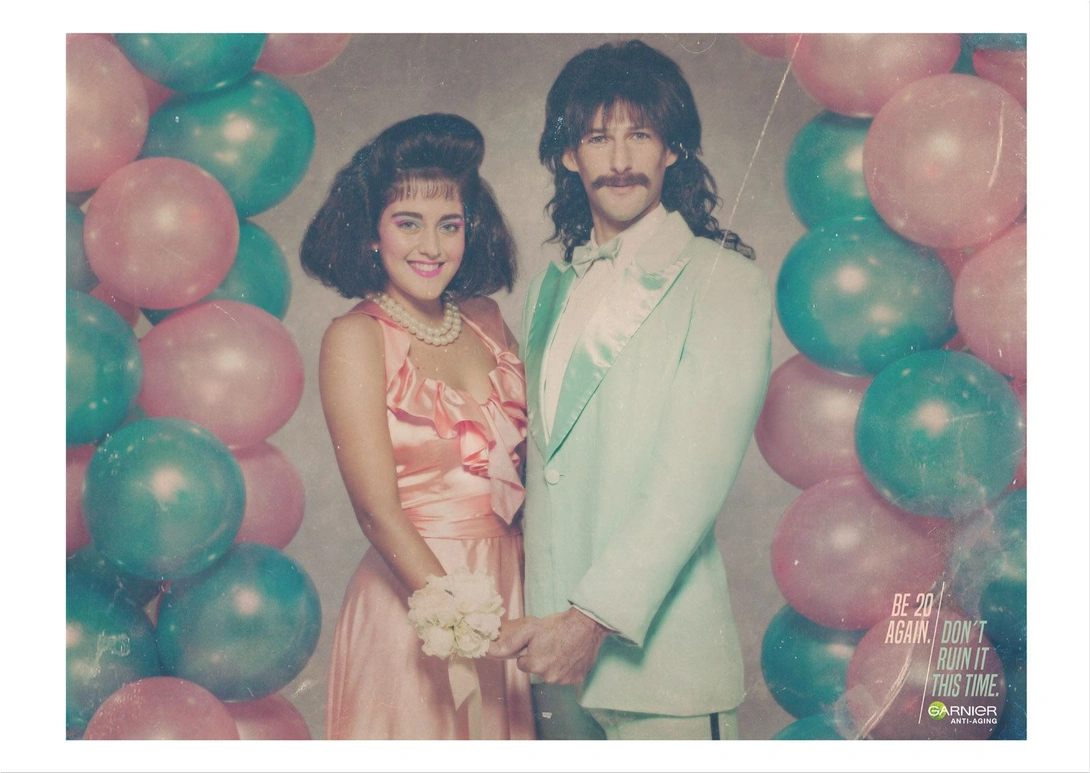 Garnier "Be 20 again. Don't ruin it this time."