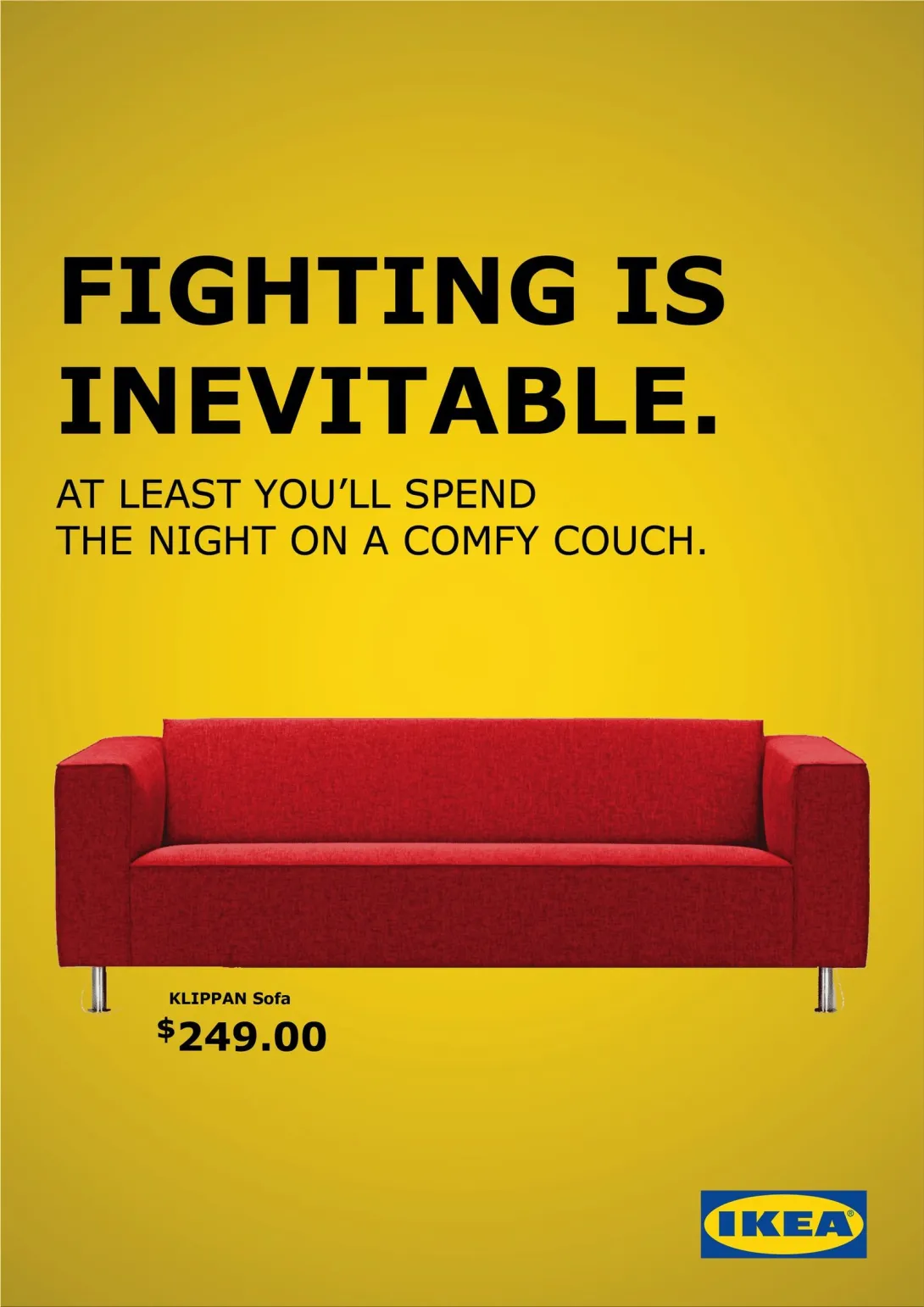 IKEA "Fighting is Inevitable" print ads