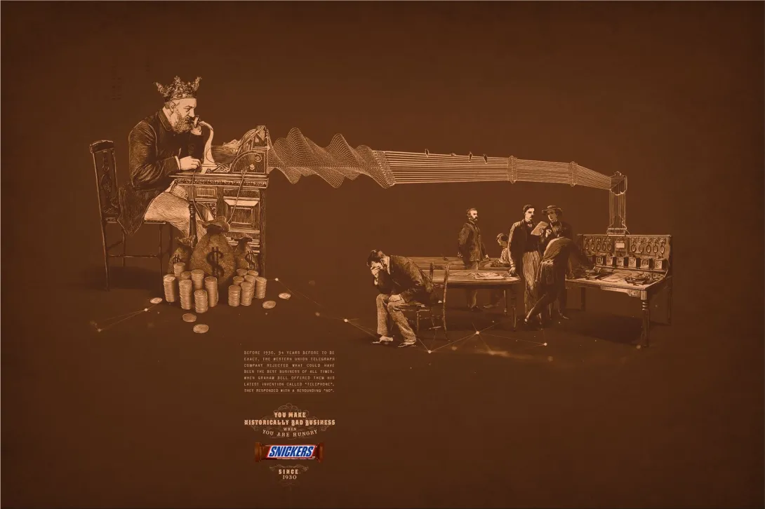 Snickers "You make historically bad business when you are hungry"