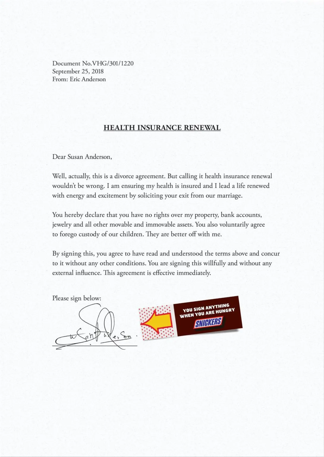 Snickers "You sign anything then you are hungry"