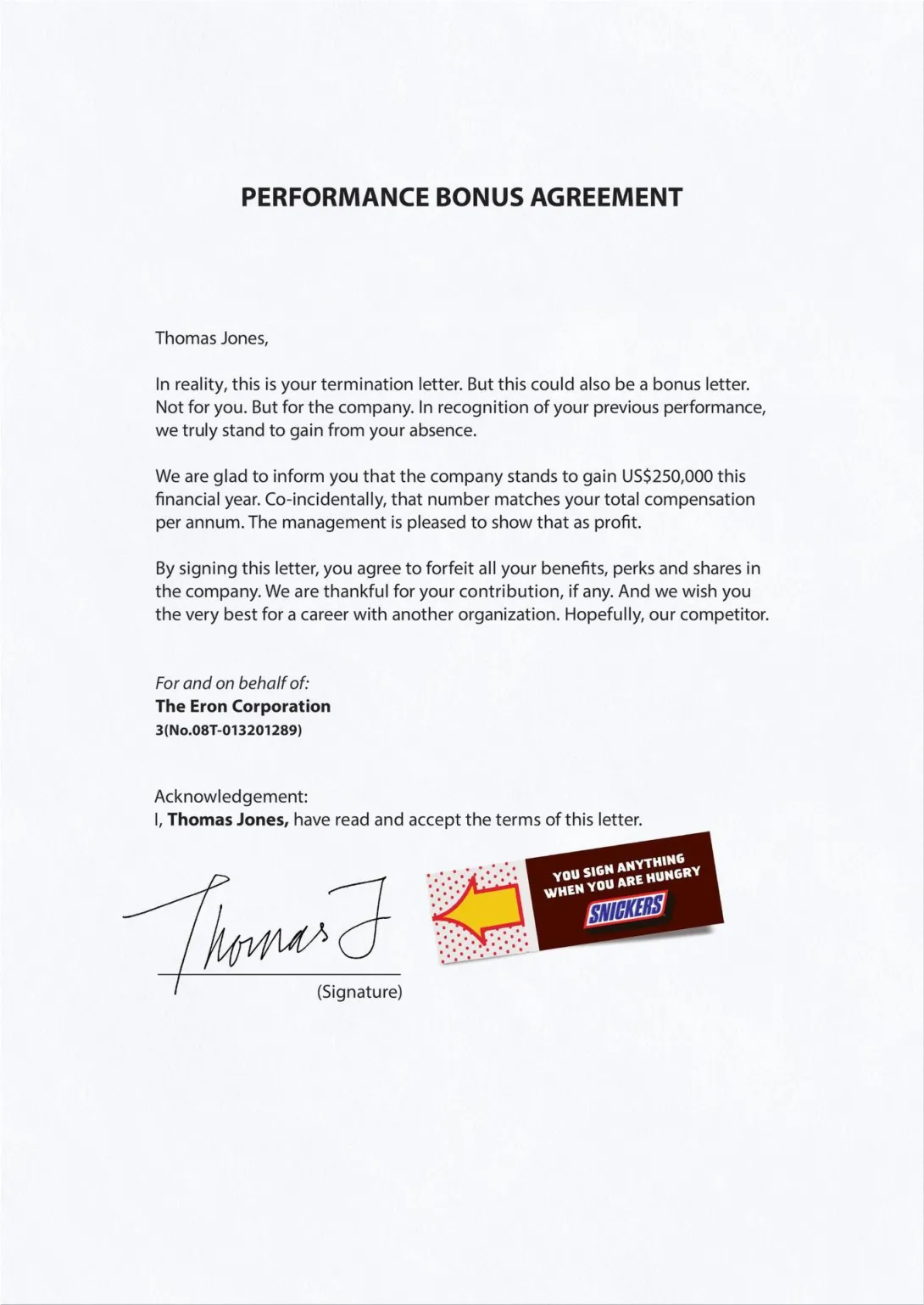 Snickers "You sign anything then you are hungry"