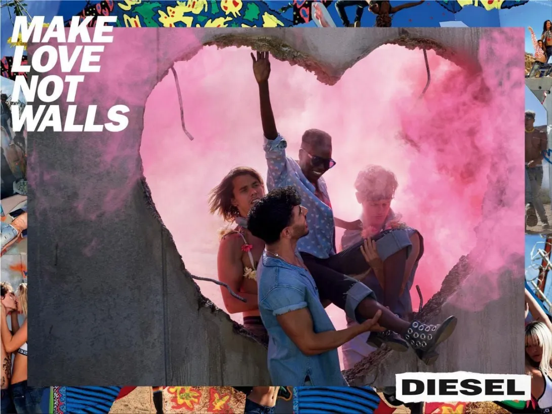 Diesel: "Make love not walls."