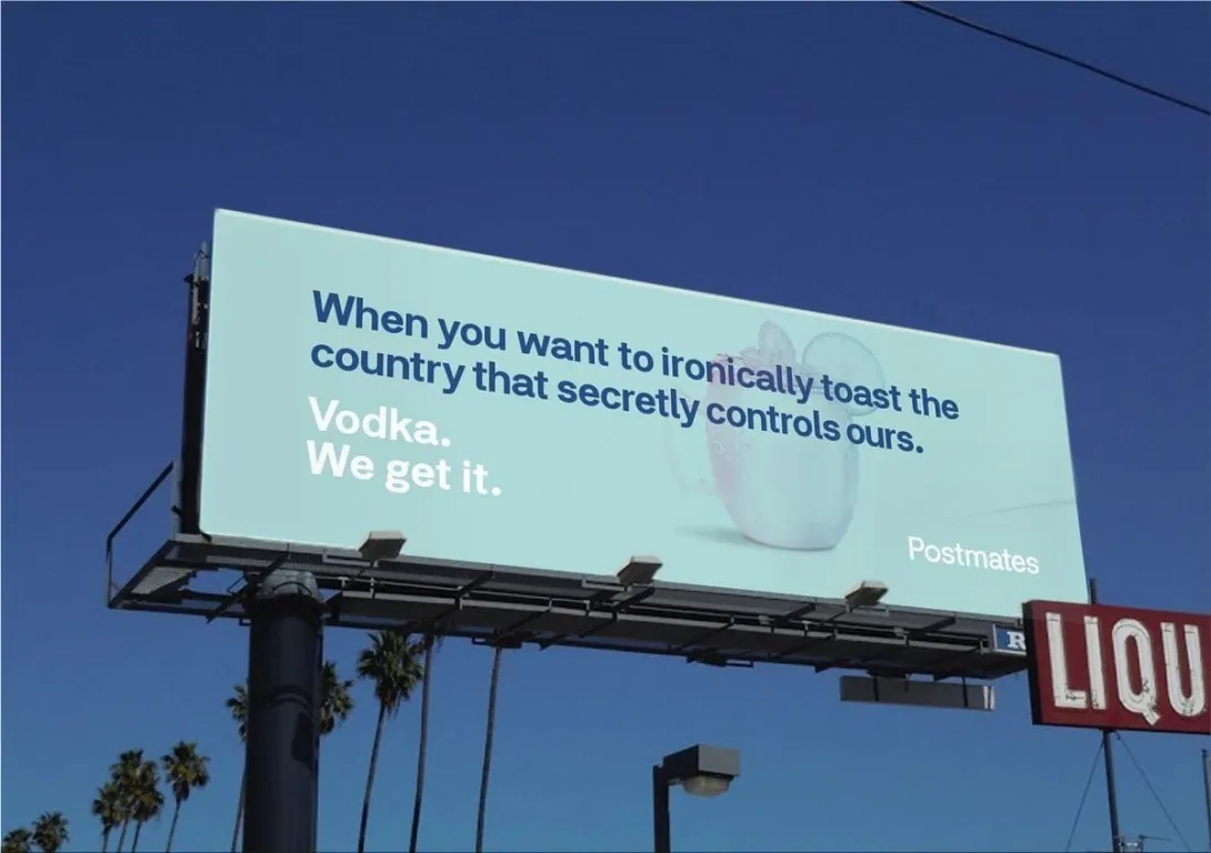 Postmates: "We get it" 180LA